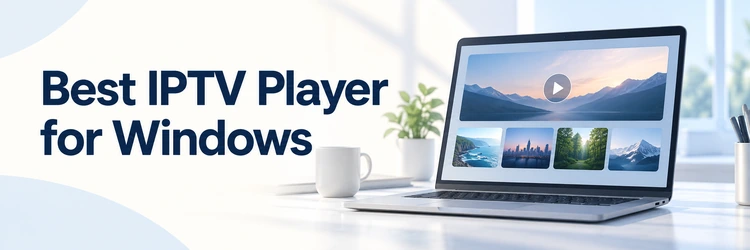 Best IPTV Player for Windows with an original laptop streaming illustration