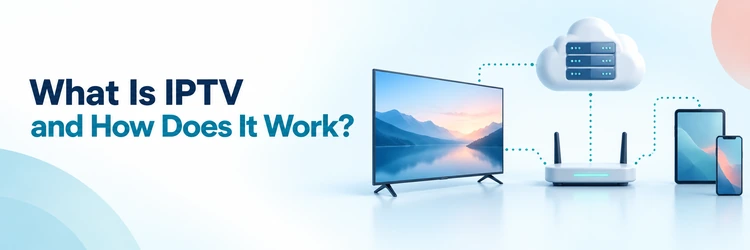 Television, router, cloud servers, and mobile devices showing how IPTV travels over an IP network